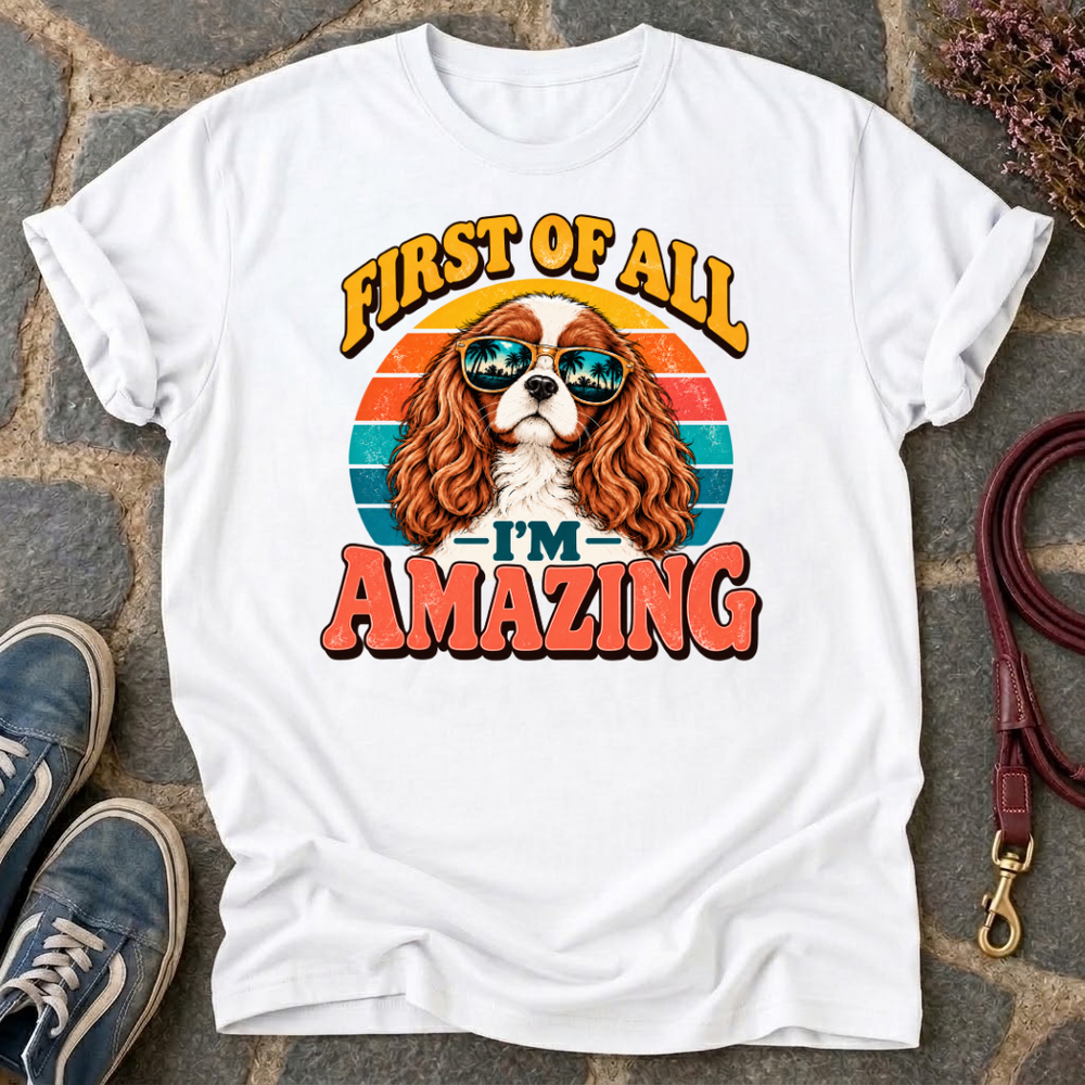 First Of All T-Shirt