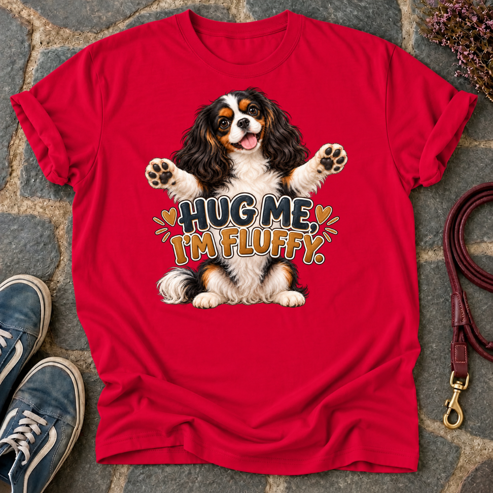 Hug Me I'm Fluffy T-Shirt