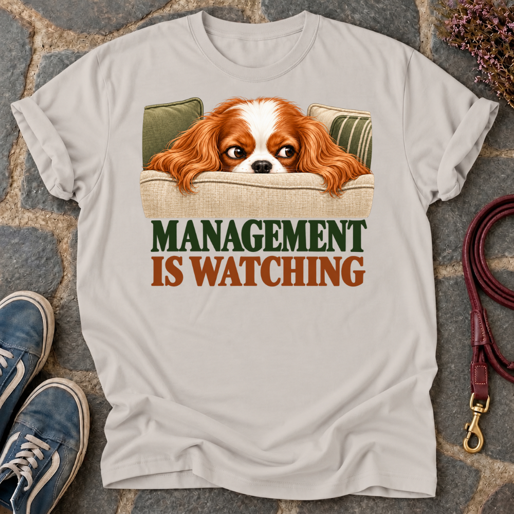 Management Is Watching T-Shirt