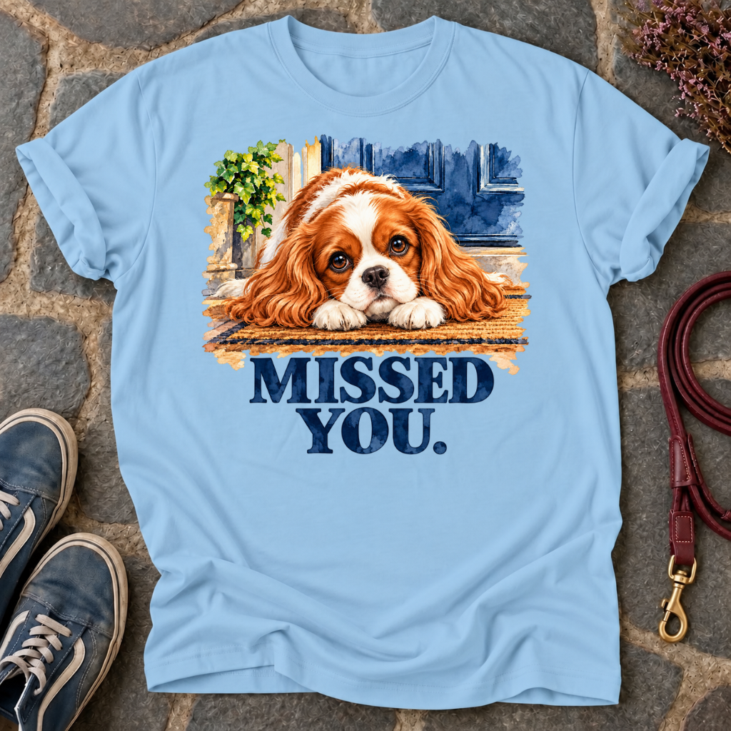 Missed You T-Shirt
